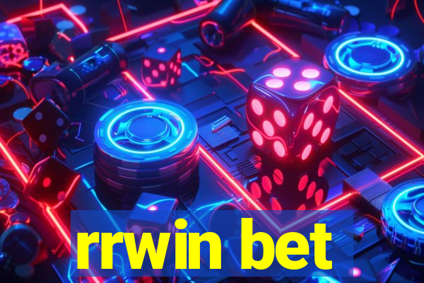 rrwin bet